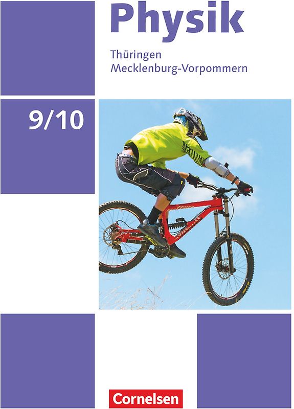 Physik - Neue Ausgabe - Thüringen/Mecklenburg-Vorpommern - 9./10. Schuljahr