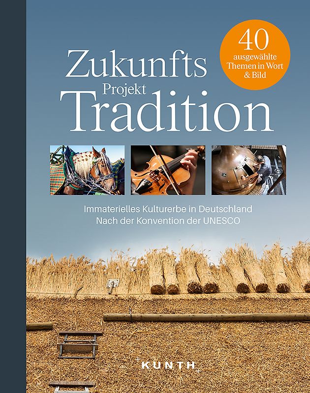 KUNTH Bildband Zukunftsprojekt Tradition