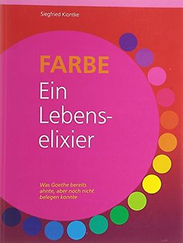 Farbe - Ein Lebenselixier