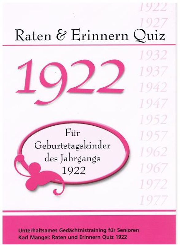 Raten und Erinnern Quiz 1922 – Für Geburtstagskinder des Jahrgangs 1922