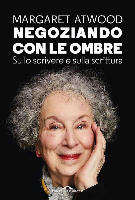 Negoziando con le ombre. Sullo scrivere e sulla scrittura