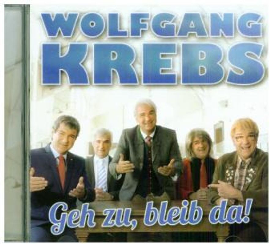 Krebs,Wolfgang - Geh Zu,Bleib Da !