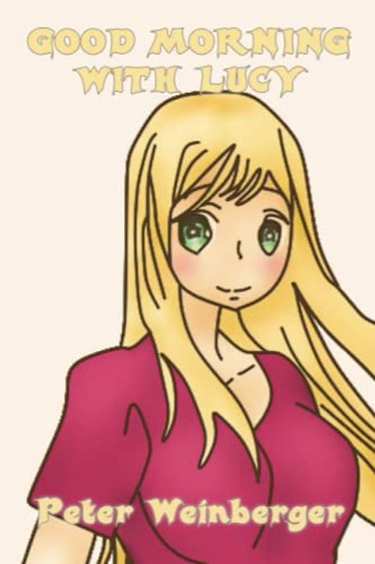 GOOD MORNING WITH LUCY