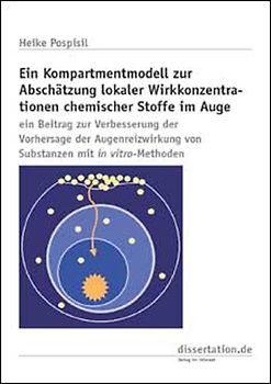Ein Kompartmentmodell zur Abschätzung lokaler Wirkkonzentrationen chemischer Stoffe im Auge