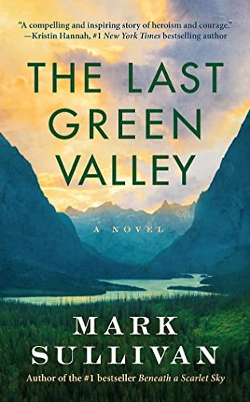 The Last Green Valley: A Novel