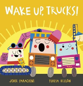 Wake Up, Trucks!