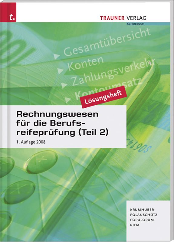 Rechnungswesen für die Berufsreifeprüfung (Teil 2) Lösungsheft