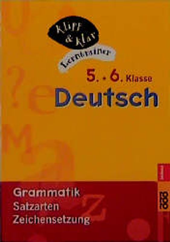 Deutsch, 5. und 6. Klasse - Grammatik: Satzarten, Zeichensetzung