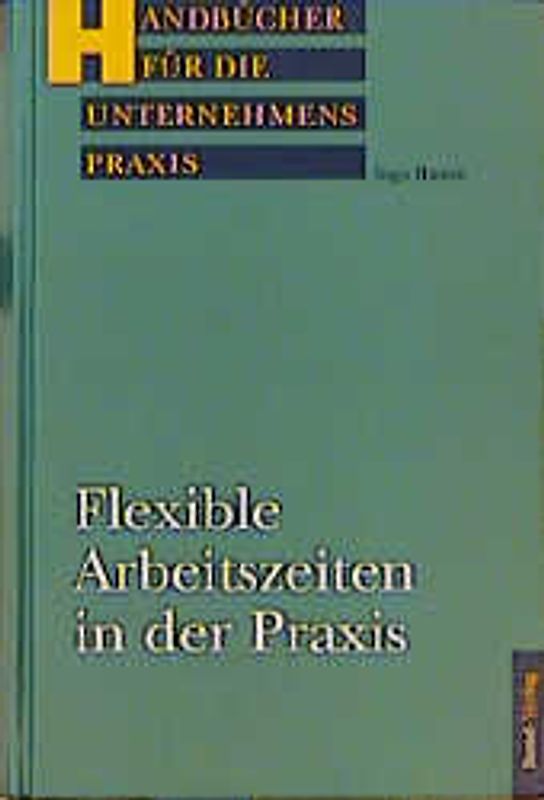 Flexible Arbeitszeiten in der Praxis