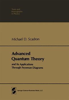 Advanced Quantum Theory and Its Applications Through Feynman Diagrams