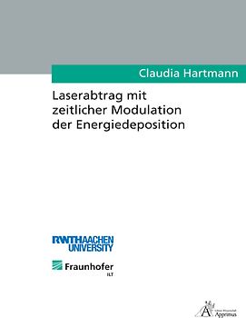 Laserabtrag mit zeitlicher Modulation der Energiedeposition