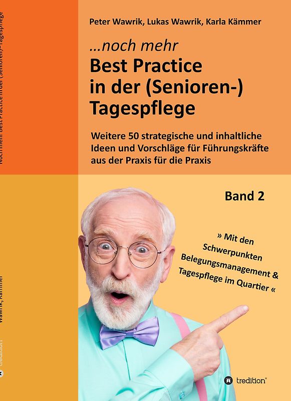Noch mehr Best Practice in der (Senioren-)Tagespflege - Fachbuch Pflege