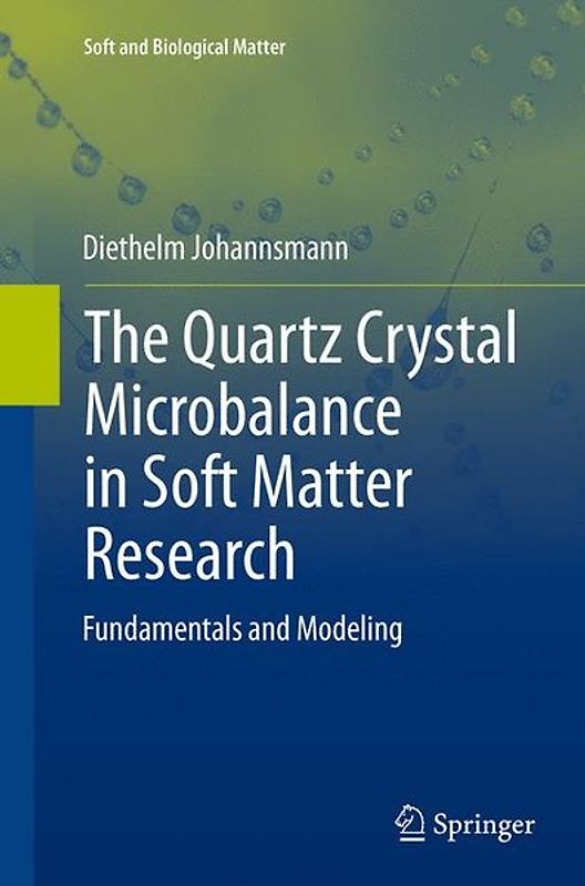The Quartz Crystal Microbalance in Soft Matter Research