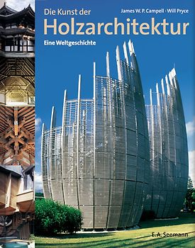 Die Kunst der Holzarchitektur