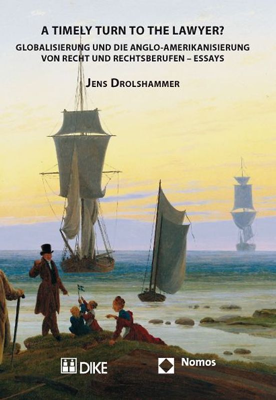 A Timely Turn to the Laywer? Globalisierung und die Anglo-Amerikanisierung von Recht und Rechtsberufen – Essays
