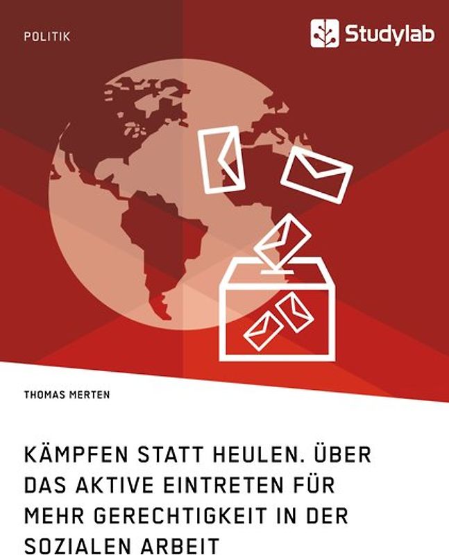 Kämpfen statt Heulen. Über das aktive Eintreten für mehr Gerechtigkeit in der Sozialen Arbeit