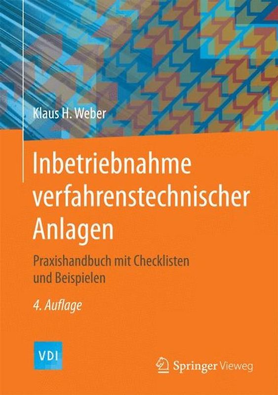 Inbetriebnahme verfahrenstechnischer Anlagen