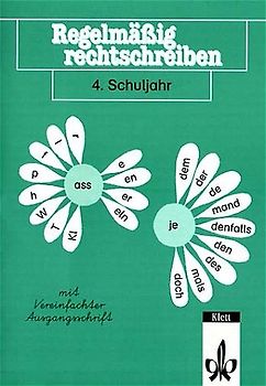 Regelmässig rechtschreiben. Der Grundwortschatz in Kurzübungen. Ausgabe...
