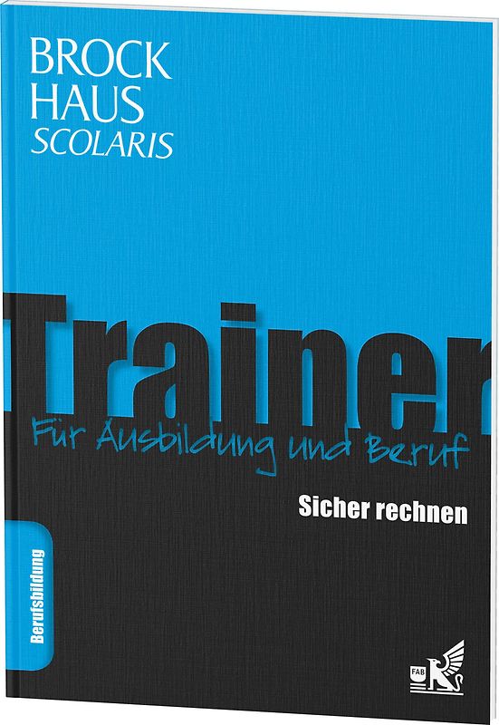 Brockhaus Scolaris Trainer: Sicher rechnen