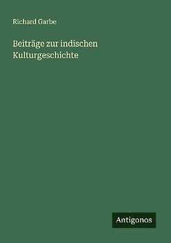 Beiträge zur indischen Kulturgeschichte