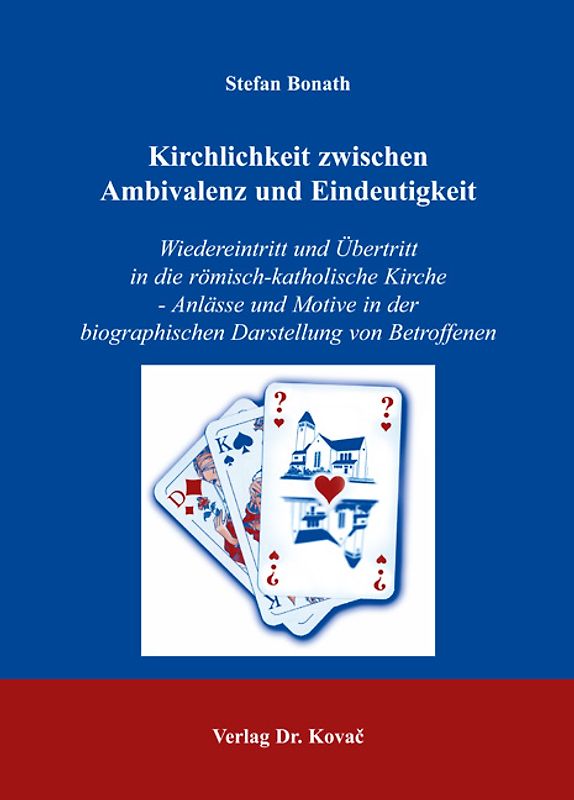 Kirchlichkeit zwischen Ambivalenz und Eindeutigkeit