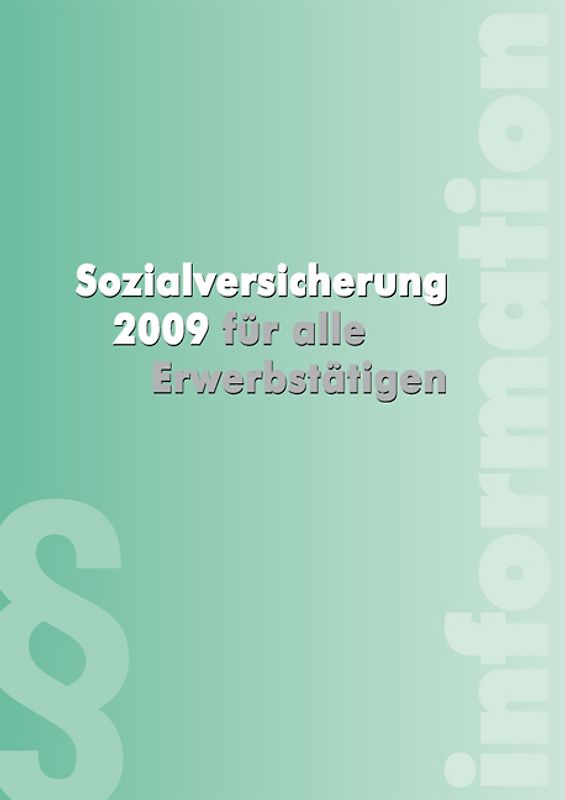Sozialversicherung 2009 für alle Erwerbstätigen