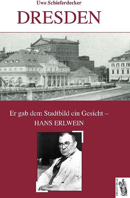 Dresden - Er gab dem Stadtbild ein Gesicht