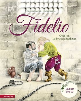 Fidelio (Das musikalische Bilderbuch mit CD und zum Streamen)