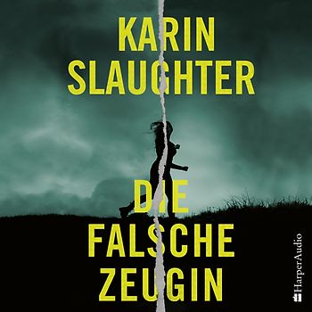 Die falsche Zeugin (ungekürzt)