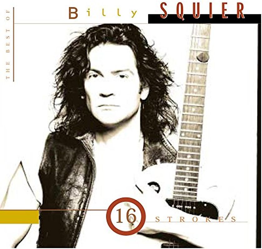 Billy Squier - 16 Strokes-Best of