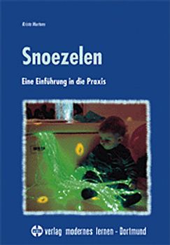 Snoezelen. Eine Einführung in die Praxis