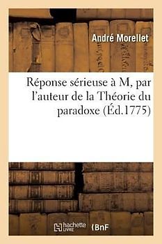 Réponse Sérieuse À M. L, Par l'Auteur de la Théorie Du Paradoxe