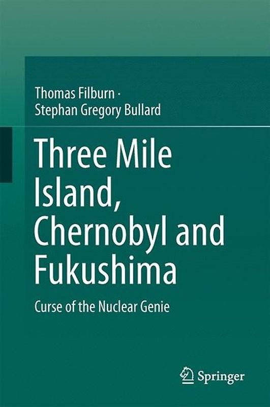 Three Mile Island, Chernobyl and Fukushima