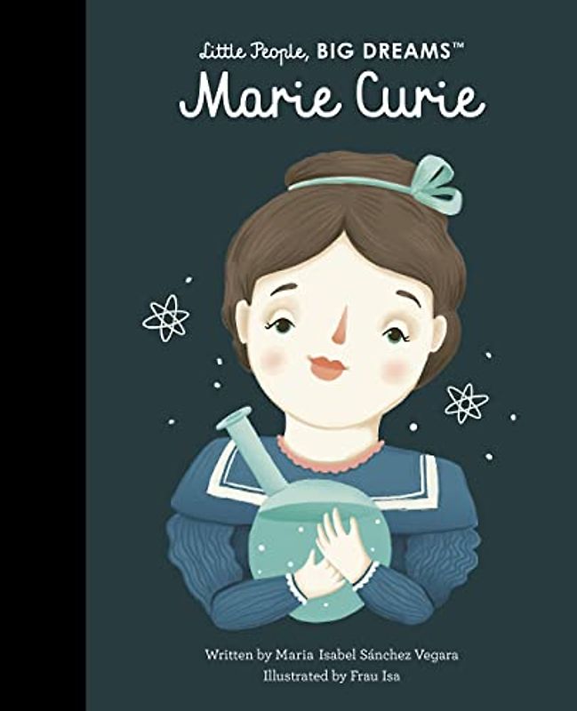 Marie Curie (6): Volume 6 (Little People, BIG DREAMS, Band 6)