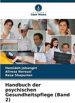 Handbuch der psychischen Gesundheitspflege (Band 2)