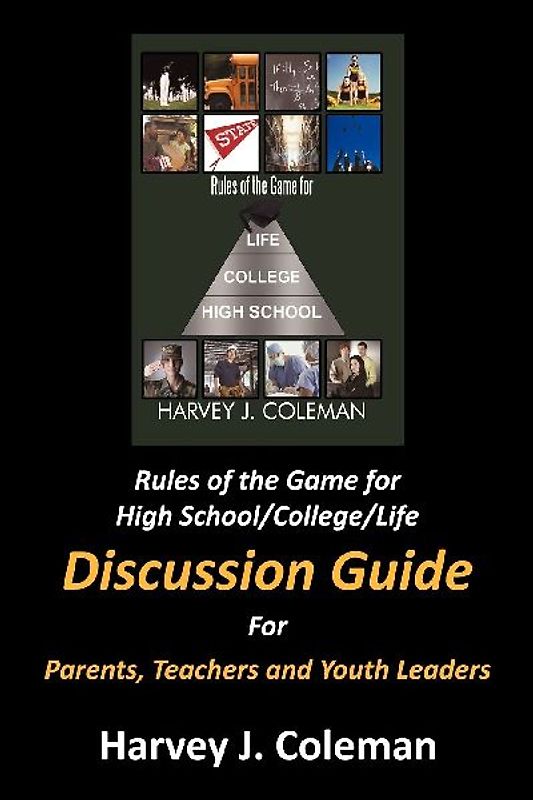 Rules of the Game for High School/College/Life