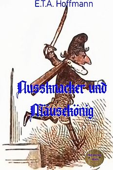 Nussknacker und Mäusekönig