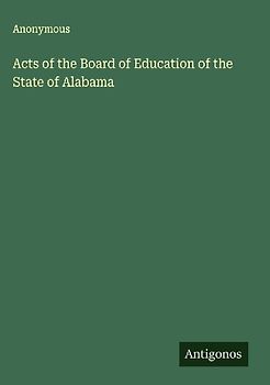 Acts of the Board of Education of the State of Alabama
