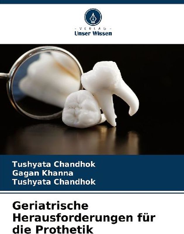 Geriatrische Herausforderungen für die Prothetik