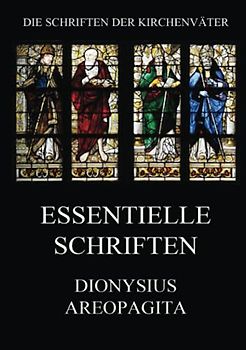 Essentielle Schriften (Die Schriften der Kirchenväter, Band 52)