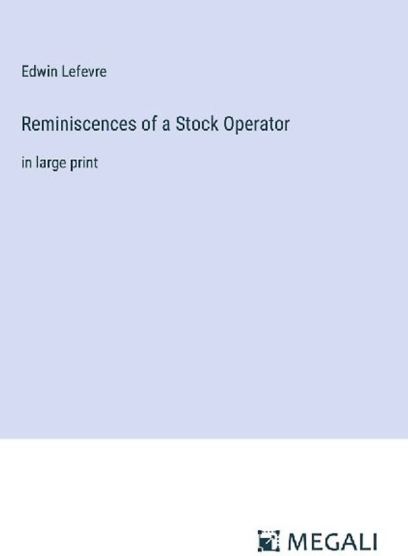 Reminiscences of a Stock Operator