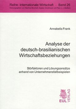 Analyse der deutsch-brasilianischen Wirtschaftsbeziehungen