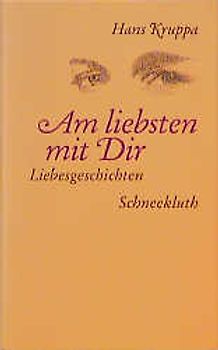 Am liebsten mit Dir. Liebesgeschichten