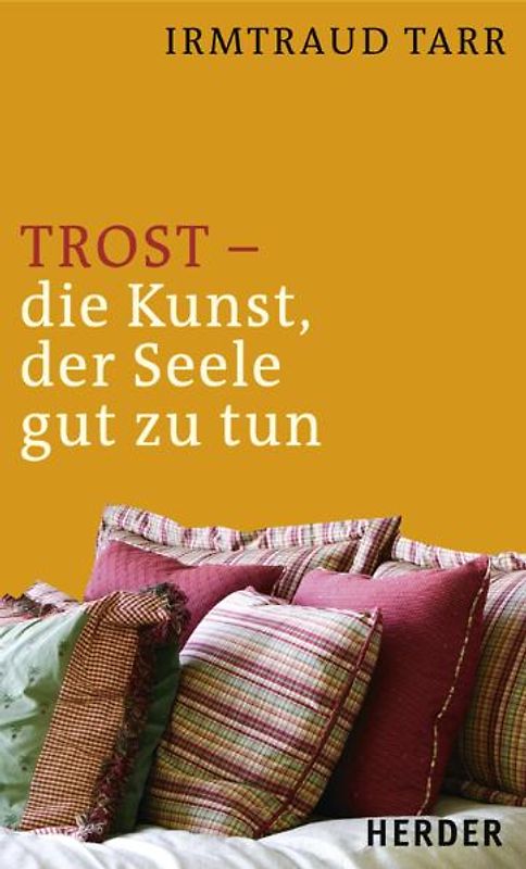 Trösten - die Kunst, der Seele gut zu tun