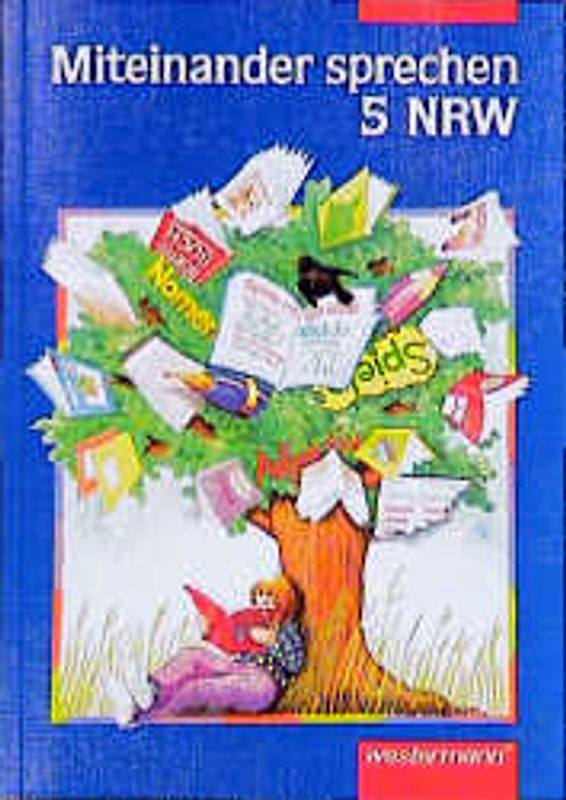 Miteinander sprechen. Sprachbuch für Nordrhein-Westfalen /Hauptschule. 5. Schuljahr