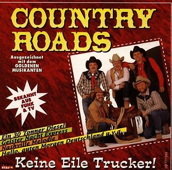 Country Roads - Keine Eile Trucker!