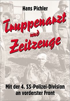 Truppenarzt und Zeitzeuge