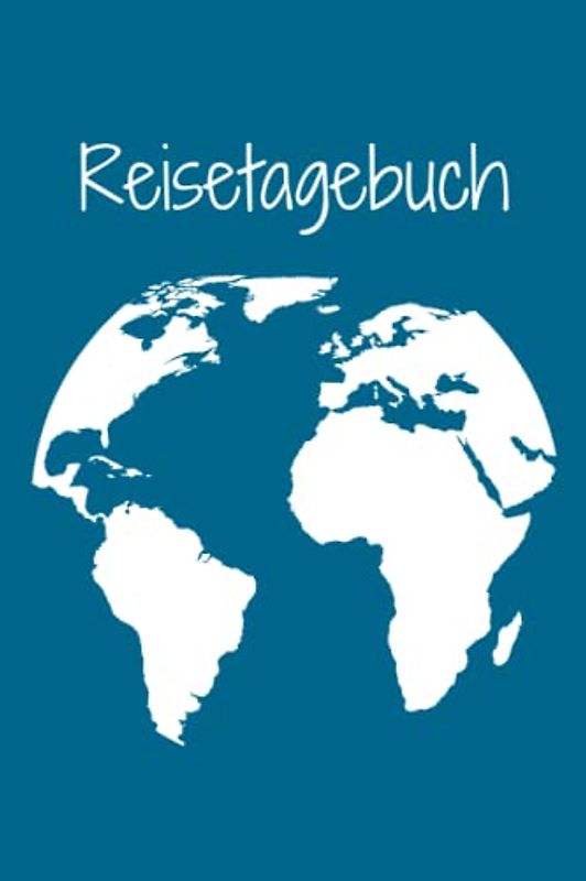 Reisetagebuch: A5 - Reisebuch zum Selbstgestalten 120 Seiten - Reise Geschenk - Reisejournal / Reisebegleiter