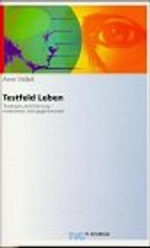 Testfeld Leben