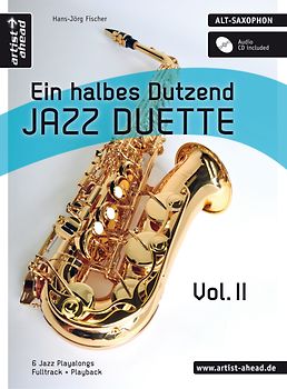 Ein halbes Dutzend Jazz-Duette Vol. 2 - Altsaxophon. 6 Jazz-Playalongs (inkl. Audio-CD)